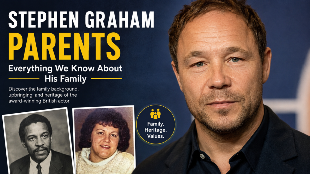 Stephen Graham Parents: Everything We Know About His Family